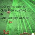 Lost In the Bush at Crab Bush Hunting